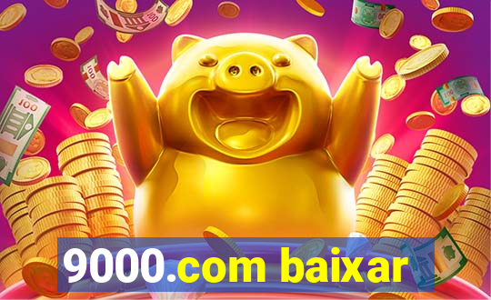 9000.com baixar